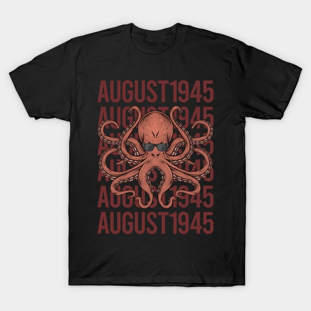 Funny Octopus - August 1945 T-Shirt by songuk